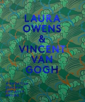 Laura Owens & Vincent Van Gogh