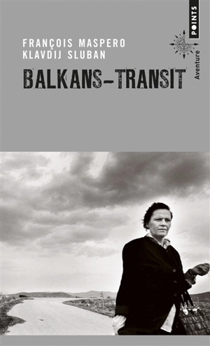 Balkans-Transit - François Maspero