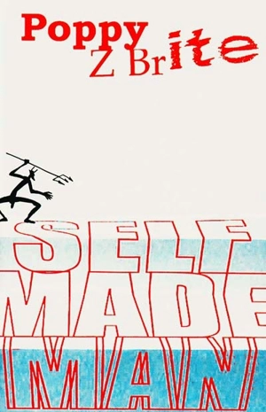 Self made man - Poppy Z. Brite