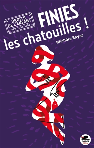 Finies les chatouilles ! - Michèle Bayar