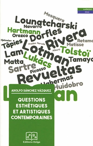 Questions esthétiques et artistiques contemporaines - Adolfo Sanchez Vazquez