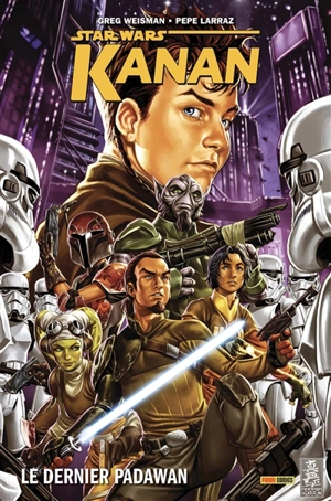 Star Wars : Kanan : le dernier Padawan - Greg Weisman