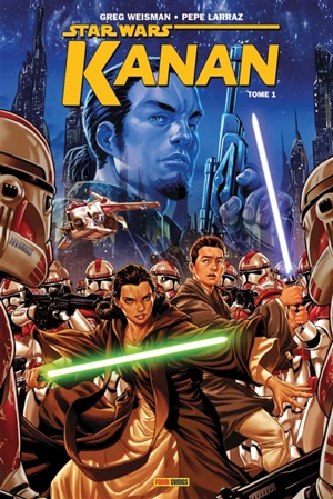 Star Wars : Kanan. Vol. 1. Le dernier Padawan - Greg Weisman