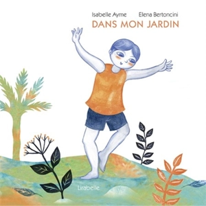 Dans mon jardin - Isabelle Ayme