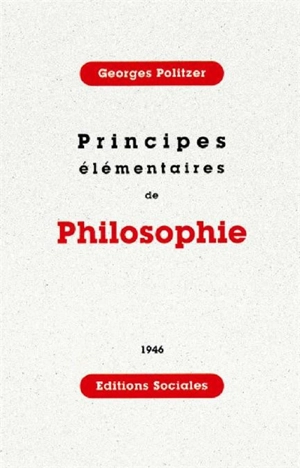 Principes élémentaires de philosophie - Georges Politzer