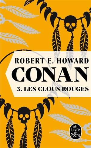 Conan. Vol. 3. Les clous rouges - Robert Ervin Howard