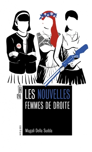 Les nouvelles femmes de droite - Magali Della Sudda