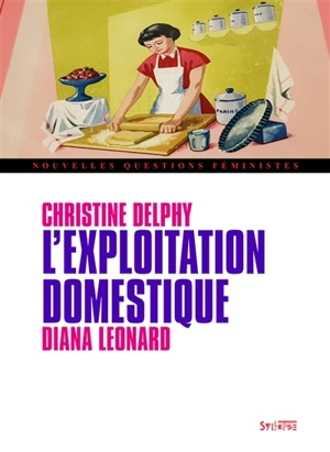 L'exploitation domestique - Christine Delphy