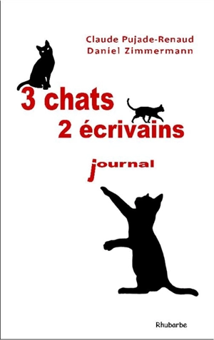 Trois chats, deux écrivains : journal - Claude Pujade-Renaud