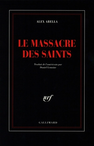 Le Massacre des saints - Alex Abella