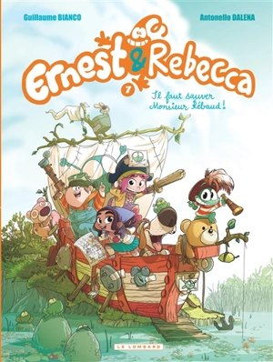 Ernest & Rebecca. Vol. 7. Il faut sauver monsieur Rébaud ! - Guillaume Bianco