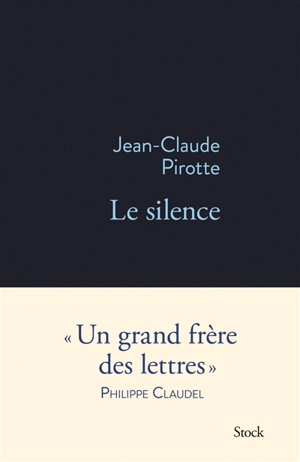 Le silence - Jean-Claude Pirotte