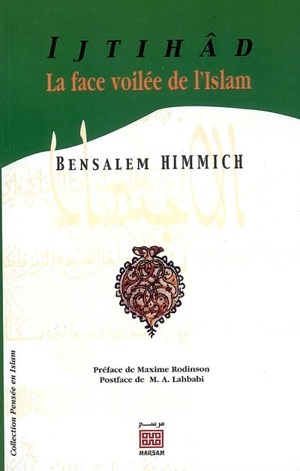 Ijtihâd, la face voilée de l'islam - Ben Salem Himmich