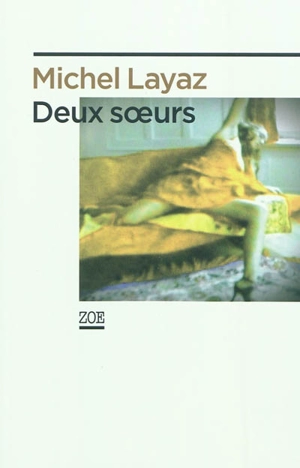 Deux soeurs - Michel Layaz