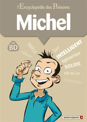 L'encyclopédie des prénoms : en BD. Vol. 31. Michel - Gégé