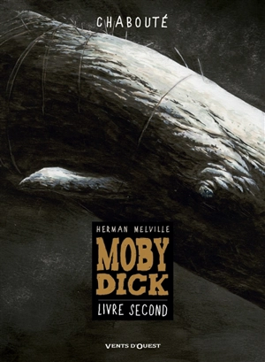 Moby Dick. Vol. 2 - Chabouté