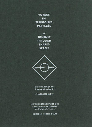 Voyage en territoires partagés. A journey through shared spaces