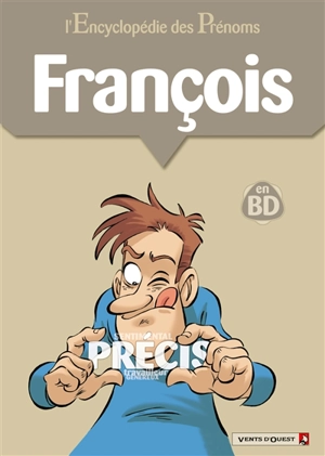 L'encyclopédie des prénoms : en BD. Vol. 19. François - Gégé