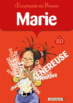 L'encyclopédie des prénoms : en BD. Vol. 09. Marie - Gégé