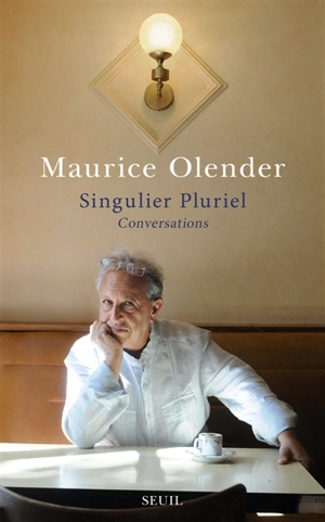 Singulier pluriel : conversations - Maurice Olender