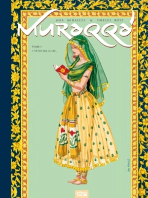 Muraqqa'. Vol. 1. Vêtue par le ciel : édition luxe - Ana Mirallès