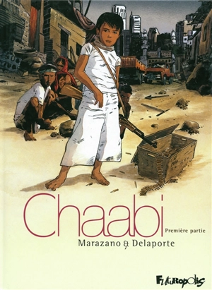 Chaabi. La révolte : première partie - Richard Marazano