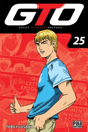 GTO (Great teacher Onizuka). Vol. 25 - Tooru Fujisawa