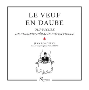 Le veuf en daube : oupuscule de cuisinothérapie potentielle - Jean Ronceray