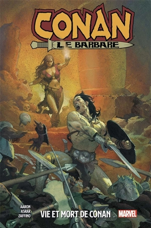 Conan le barbare. Vol. 1. Vie et mort de Conan - Jason Aaron