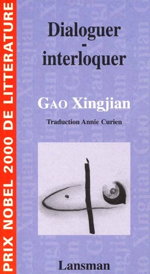 Dialoguer, interloquer - Xingjian Gao