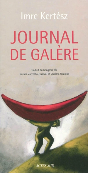 Journal de galère - Imre Kertész