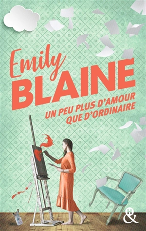 Un peu plus d'amour que d'ordinaire - Emily Blaine