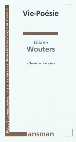 Vie-poésie - Liliane Wouters