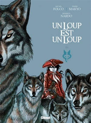 Un loup est un loup. Vol. 2 - Makyo