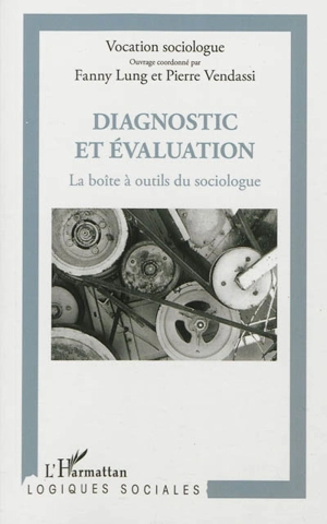 Diagnostic et évaluation : la boîte à outils du sociologue - Vocation sociologue (Bordeaux)
