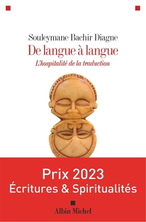 De langue à langue : l'hospitalité de la traduction - Souleymane Bachir Diagne