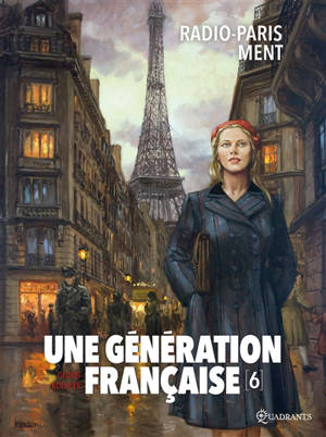 Une génération française. Vol. 6. Radio-Paris ment - Thierry Gloris