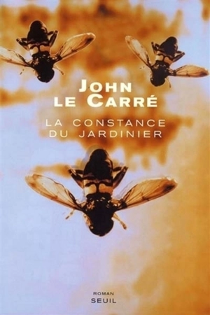 La constance du jardinier - John Le Carré