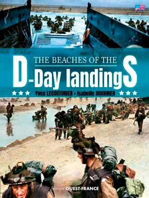 The beaches of the D-Day landings - Yves Lecouturier