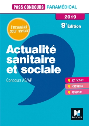 Actualité sanitaire et sociale : concours AS-AP 2019 : l'essentiel pour réviser - Anne-Laure Moignau