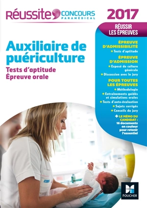 Auxiliaire de puériculture : tests d'aptitude, épreuve orale : 2017 - Valérie Béal