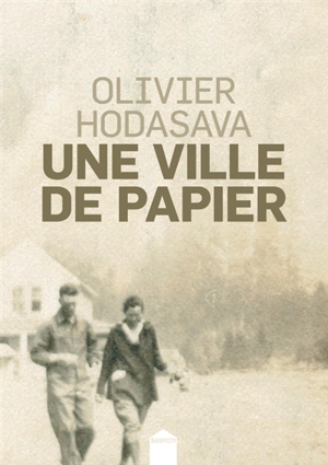 Une ville de papier - Olivier Hodasava