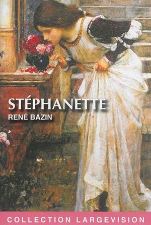 Stéphanette - René Bazin