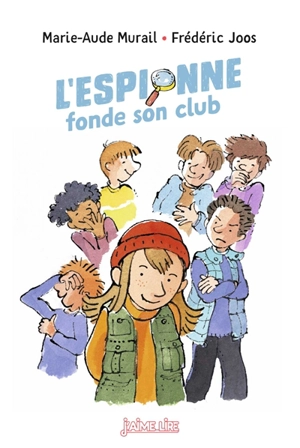 L'espionne fonde son club - Marie-Aude Murail