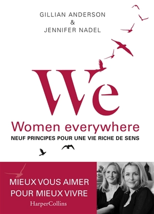 WE, women everywhere : neuf principes pour une vie riche de sens - Gillian Anderson