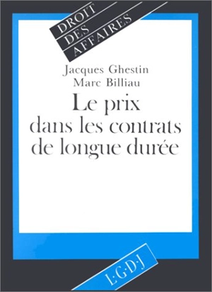 Le Prix dans les contrats de longue durée - Jacques Ghestin