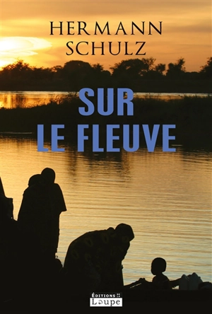 Sur le fleuve - Hermann Schulz