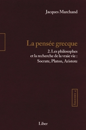 La pensée grecque - Jacques Marchand