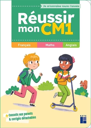 Réussir mon CM1 : français, maths, anglais - Céline Monchoux