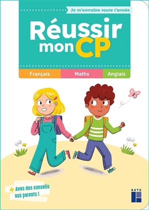 Réussir mon CP : français, maths, anglais - Céline Monchoux